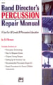 Band Director's Percussion Repair Manual